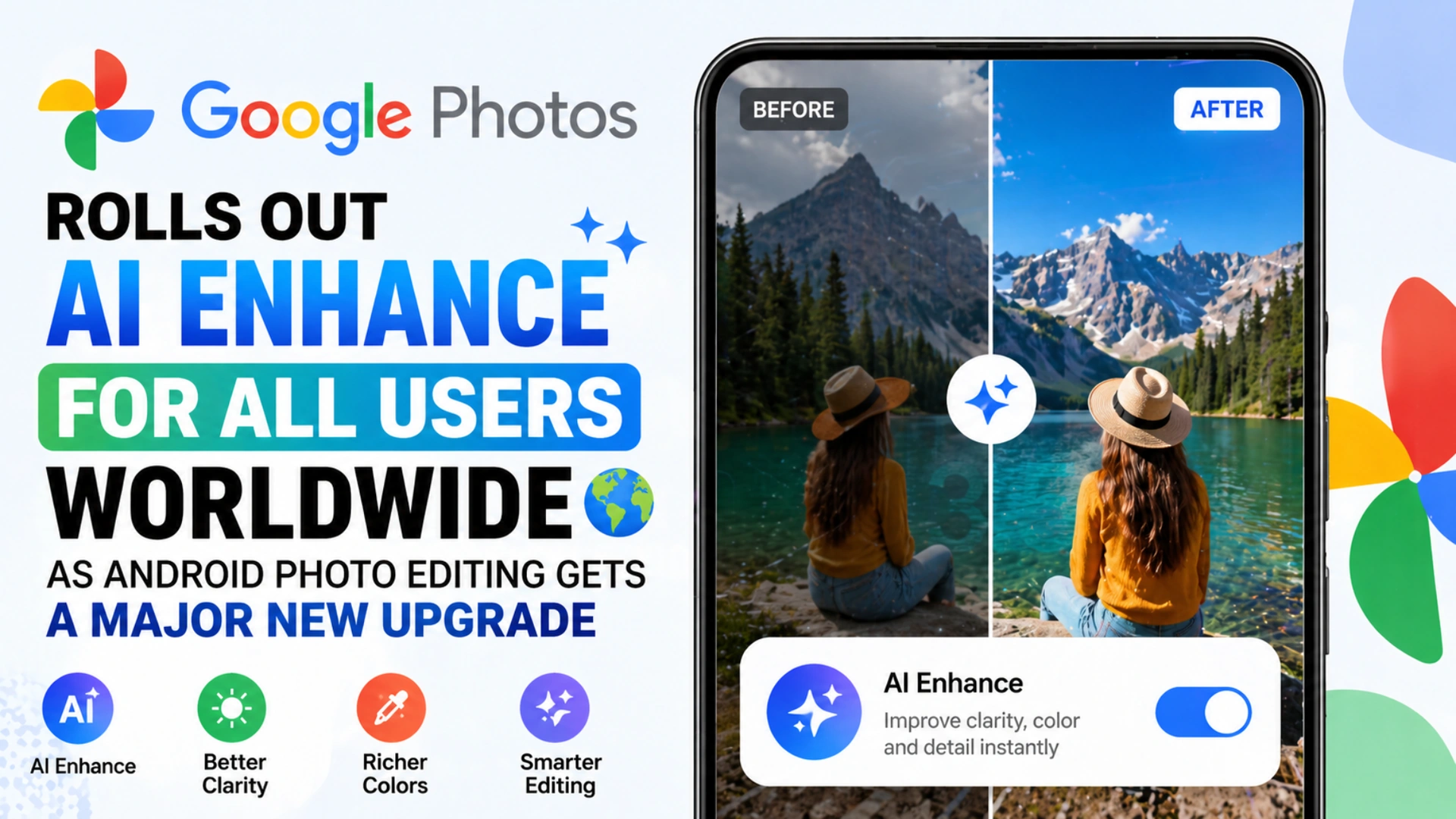 Google Photos AI Enhance feature rolling out worldwide for Android users with one tap photo editing improvements in highlights shadows and colors