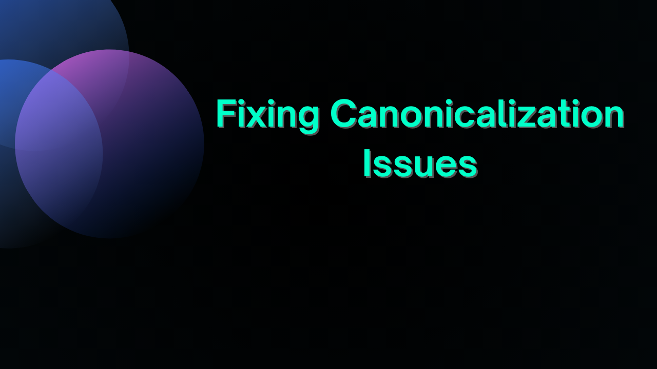 How to fix Canonical Link Issue
