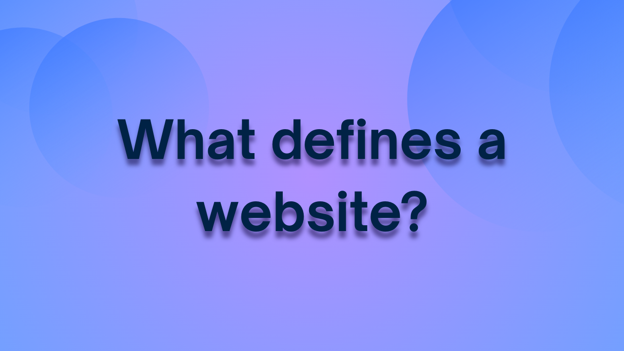 What defines a website?