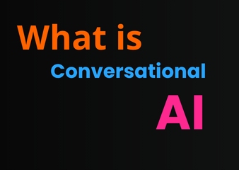 What is Conversational AI?