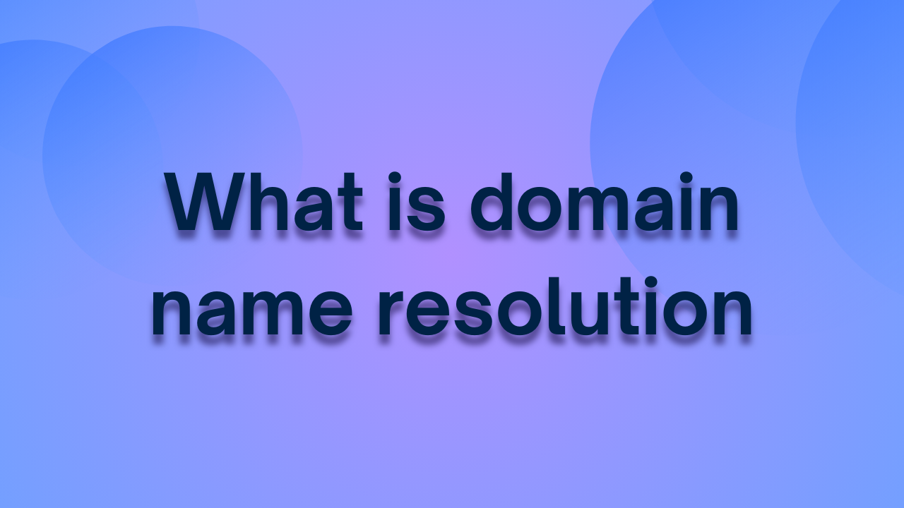What is domain name resolution?